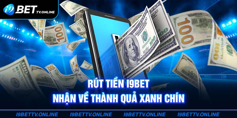 Rút tiền I9BET